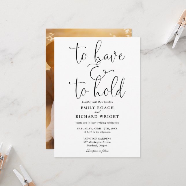 To Have And To Hold Photo Black And White Wedding Invitation (Front/Back In Situ)