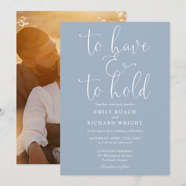 To Have And To Hold Photo Dusty Blue Wedding Invitation (Front/Back)