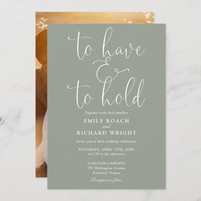 To Have And To Hold Photo Sage Green Wedding Invitation (Front/Back)