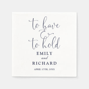 To Have And To Hold Script Navy Blue Wedding Napkin