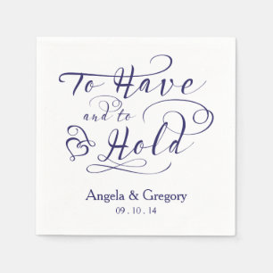 To Have and To Hold Wedding Navy Blue Napkin