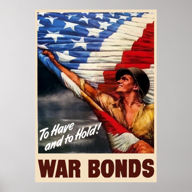 To Have And To Hold -- WW2 Poster (Front)