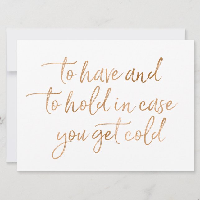 To Have & to hold rose gold wedding blankets sign Invitation (Front)