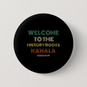 To History Retro Madam Vp Harris Inauguration 2021 6 Cm Round Badge