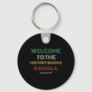 To History Retro Madam Vp Harris Inauguration 2021 Key Ring