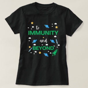 To Immunity And Beyond Shirt, Peds Nurse Shirt, Me T-Shirt