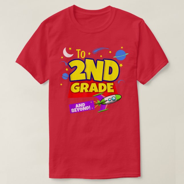 To Infinity And Beyond Back To School Second Grade T-Shirt (Design Front)