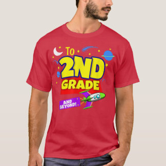 To Infinity And Beyond Back To School Second Grade T-Shirt
