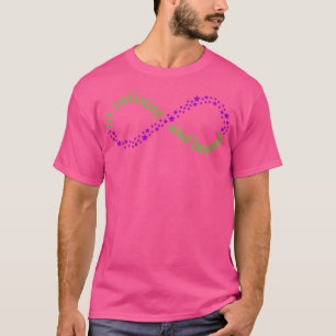 To Infinity And Beyond T-Shirt