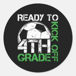 To Kick Off 4th Grade Kids Teacher First Day Of Sc Classic Round Sticker