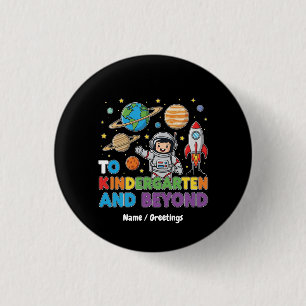 To Kindergarten and Beyond Astronaut Funny Kids 3 Cm Round Badge