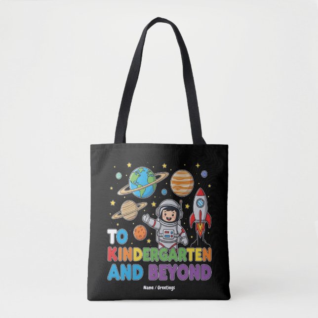 To Kindergarten and Beyond Astronaut Funny Kids  Tote Bag (Front)