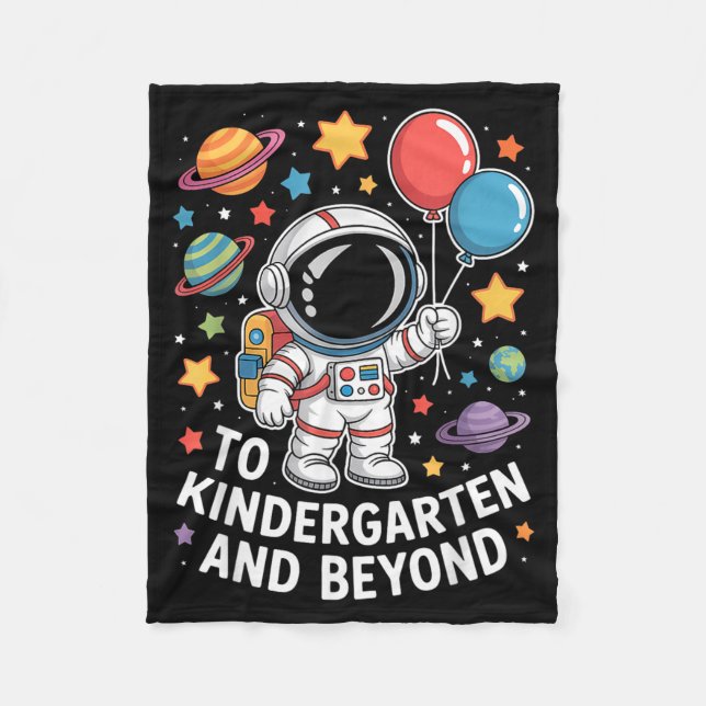 To Kindergarten And Beyond Astronaut Space Back To Fleece Blanket (Front)