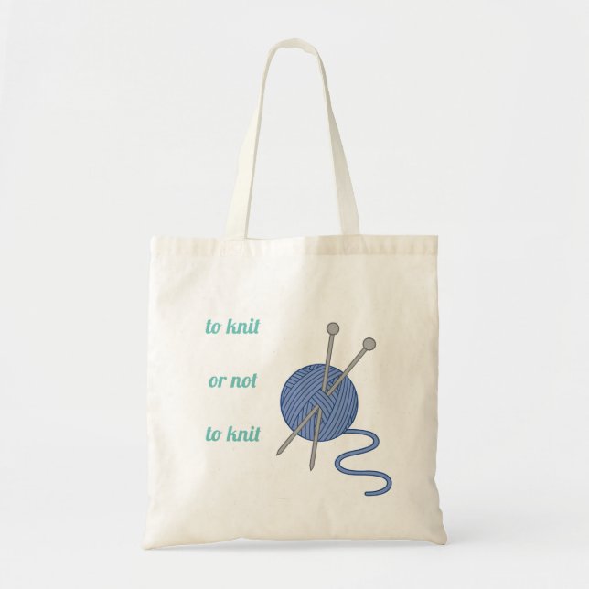 To Knit (or not) Tote Bag (Front)