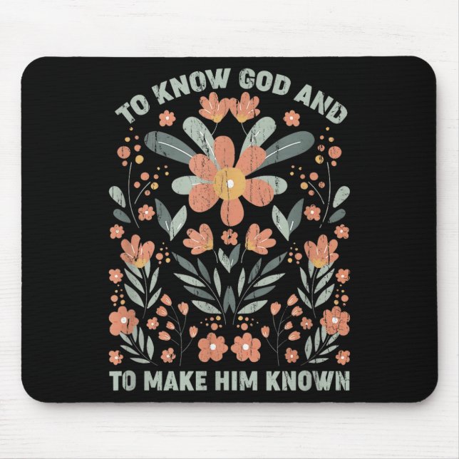 To Know God And To Make Him Known  Mouse Mat (Front)