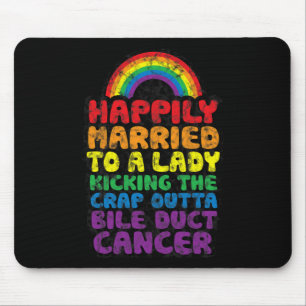To Lady Kicking Crap Outta Bile Duct Cancer Quote Mouse Mat