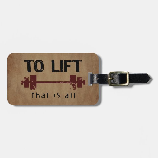 To Lift Bodybuilding Luggage Tag (Front Horizontal)