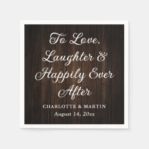 To Love, Laughter and Happily Ever After Rustic Napkin
