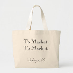 "To Market, To Market" Large Tote Bag