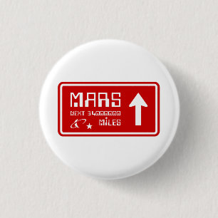 To Mars Highway Sign 3 Cm Round Badge