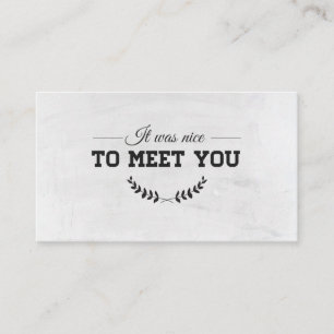 To meet you White Business Card