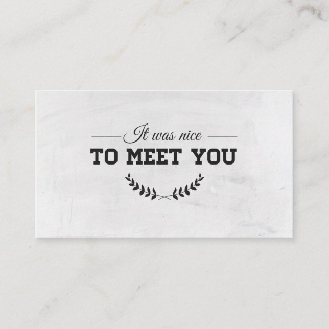 To meet you White Business Card (Front)