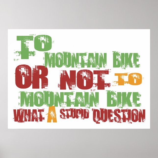 To Mountain Bike Poster (Front)