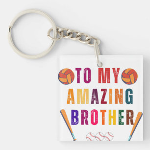 To my amazing brother Brother's day Key Ring