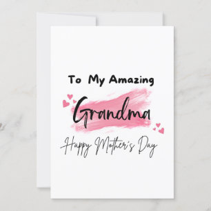 To My Amazing Grandma Happy Mother's Day Card