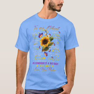 To My Aunt I Love Aunt Your Nephew Aunts Day Sunfl T-Shirt