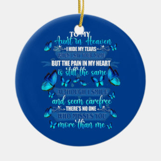 To My Aunt In Heaven I Hide My Tears I Love Miss Ceramic Tree Decoration