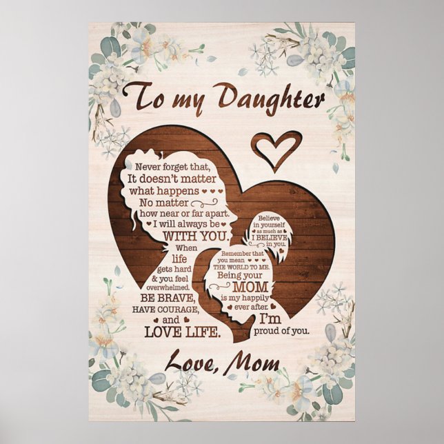 to my beautiful daughter, mothers day gifts, mum poster (Front)