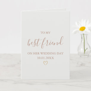 To my best friend on her wedding   card