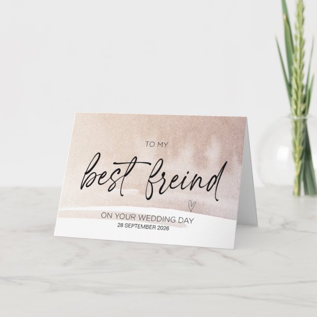 To My Best Friend on Your Wedding Day Bride Gift C Card (Front)
