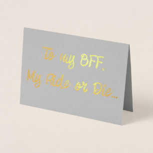 To my BFF... Foil Card