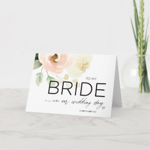 To My Bride on our Wedding Day Card from Groom