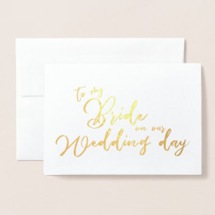 To my Bride on our Wedding Day chic Script Foil Card