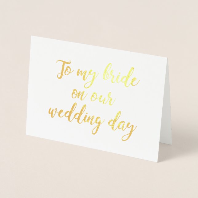 To My Bride On Our Wedding Day Foil Card (Front)