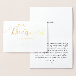 To My Bridesmaid on My Wedding Day Gold Foil Card