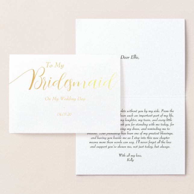 To My Bridesmaid on My Wedding Day Gold Foil Card (Display)