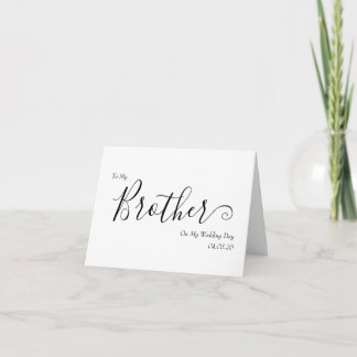 To My Brother on My Wedding Day Elegant Script Thank You Card