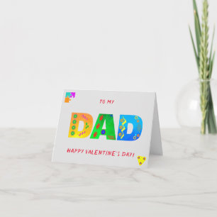 To my DAD Happy Valentine's Day Card