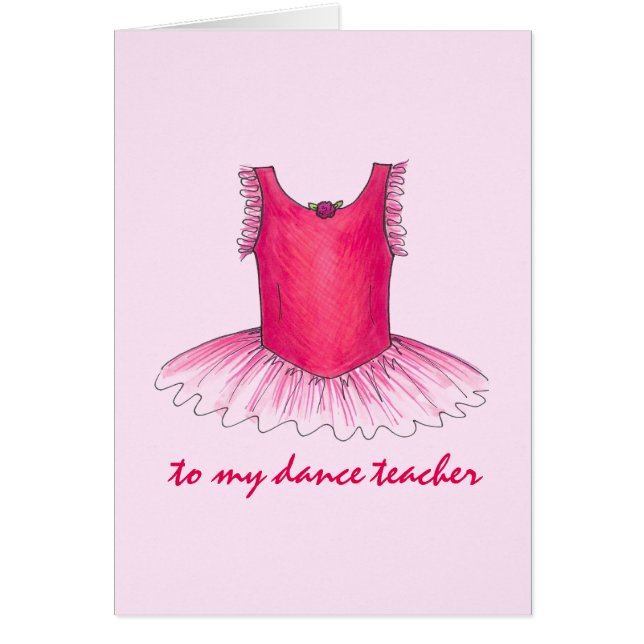 To My Dance Teacher Pink Ballet Ballerina Tutu (Front)