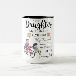 To My Daughter Coffe Mug,Best Gift For Daughter Mug