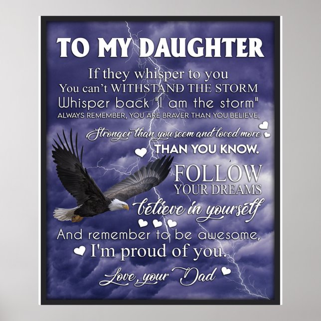 To My Daughter, Daughter Birthday Gift, Baby Girl Poster (Front)