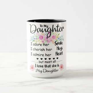 To My Daughter,Daughter Coffe Mug Best Gift