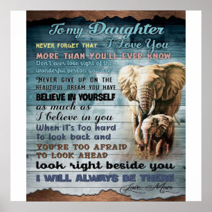 To My Daughter Funny Gift   Family Present Poster