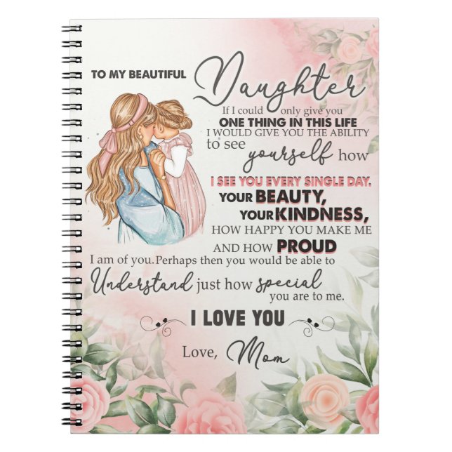 To My Daughter Gift, Love Letter Daughter And Mum Notebook (Front)