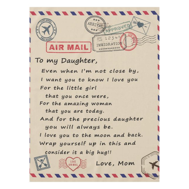 To My Daughter Gift, Love Letter Daughter And Mum Tablecloth (Front)