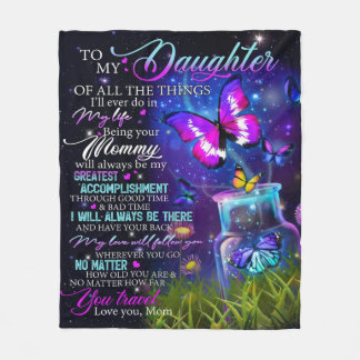 To My Daughter Love you from your Mummy Fleece Blanket